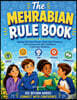 The Mehrabian Rule Book: Helping Kids Read People, Understand Emotions, and Communicate with Confidence in Everyday Situations