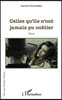 Celles qu'ils n'ont jamais pu oublier