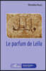 Le parfum de Leila