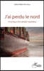J'ai perdu le nord