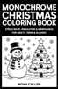 MONOCHROME CHRISTMAS COLORING BOOK