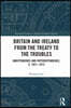 Britain and Ireland from the Treaty to the Troubles