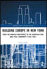 Building Europe in New York