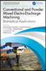 Conventional and Powder Mixed Electro-Discharge Machining