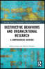 Destructive Behaviors and Organizational Research