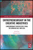 Entrepreneurship in the Creative Industries