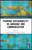 Framing Sustainability in Language and Communication