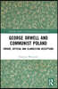 George Orwell and Communist Poland