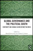 Global Governance and The Political South