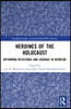 Heroines of the Holocaust