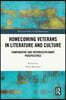 Homecoming Veterans in Literature and Culture