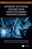Internet of Things and Big Data Analytics-Based Manufacturing