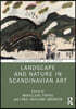 Landscape and Nature in Scandinavian Art