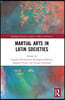 Martial Arts in Latin Societies