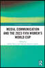 Media, Communication and the 2023 FIFA Women’s World Cup