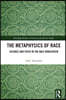 Metaphysics of Race