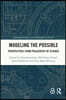 Modeling the Possible