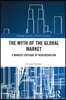 Myth of the Global Market