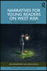 Narratives for Young Readers on West Asia