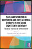Parliamentarism in Northern and East-Central Europe in the Long Eighteenth Century