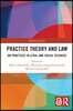 Practice Theory and Law