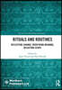 Rituals and Routines
