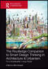 Routledge Companion to Smart Design Thinking in Architecture & Urbanism for a Sustainable, Living Planet