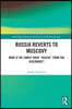 Russia Reverts to Muscovy