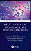 Smart Micro- and Nanomaterials for Drug Delivery