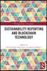 Sustainability Reporting and Blockchain Technology