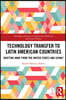 Technology Transfer to Latin American Countries