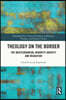 Theology on the Border