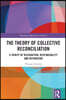 Theory of Collective Reconciliation