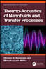 Thermo-Acoustics of Nanofluids and Transfer Processes