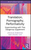 Translation, Pornography, Performativity