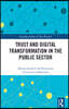 Trust and Digital Transformation in the Public Sector