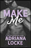 Make Me
