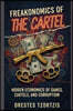 FREAKONOMICS OF THE CARTEL