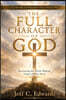 The Full Character of God