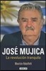 José Mujica: La Revolución Tranquila / Jose Mujica. the Calm Revolution