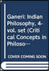 Ganeri: Indian Philosophy, 4-vol. set