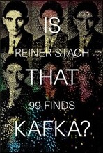Is That Kafka?: 99 Finds