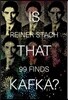 Is That Kafka?: 99 Finds