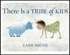 There Is a Tribe of Kids