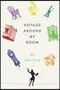 Voyage Around My Room