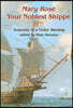 Mary Rose: Your Noblest Shippe: Anatomy of a Tudor Warship