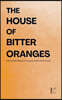 The House of Bitter Oranges