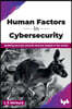 Human Factors in Cybersecurity