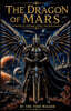 The Dragon of Mars - Memoirs of the Emperor Xenon Thunder Dragon