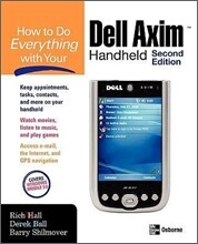 How to Do Everything With Your Dell Aximhandheld